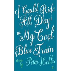 Allen & Unwin I Could Ride All Day In My Cool Blue Train livre fiction litéraire Anglais