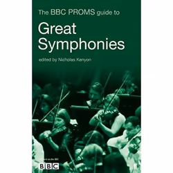 Allen & Unwin The BBC Proms Guide to Great Symphonies, Musique, Anglais, Livre broché, 352 pages