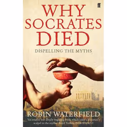 Allen & Unwin Why Socrates Died, histoire, Anglais, Livre broché, 288 pages