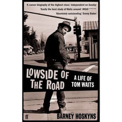 Allen & Unwin Lowside of the Road: A Life of Tom Waits livre Musique Anglais