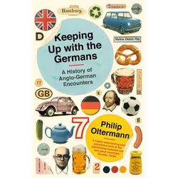 Allen & Unwin Keeping Up With the Germans, écriture de voyage, Anglais, Livre broché, 304 pages