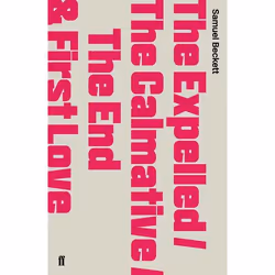 Allen & Unwin The Expelled/The Calmative/The End with First Love, fiction litéraire, Anglais, Livre broché, 128 pages