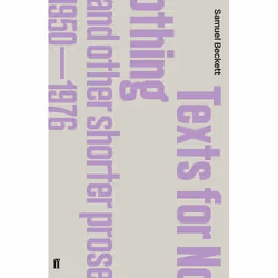 Allen &amp; Unwin Texts for Nothing and Other Shorter Prose, 1950-1976, fiction litéraire, Anglais, Livre broché, 224 pages