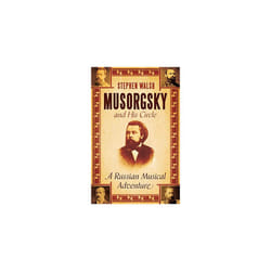Allen & Unwin Musorgsky and His Circle livre Musique Anglais 496 pages