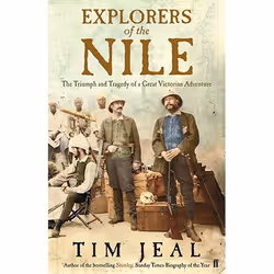 Allen & Unwin Explorers of the Nile, histoire, Anglais, 528 pages