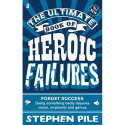 Allen & Unwin The Ultimate Book of Heroic Failures, Anglais, Livre broché, 256 pages
