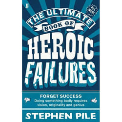 Allen & Unwin The Ultimate Book of Heroic Failures