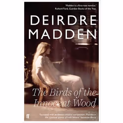 Allen & Unwin The Birds of the Innocent Wood, fiction litéraire, Anglais, Livre broché, 160 pages