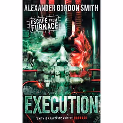 Allen & Unwin Escape from Furnace 5: Execution, fiction litéraire, Anglais, Livre broché, 368 pages