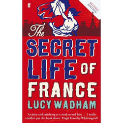 Allen & Unwin The Secret Life of France livre écriture de voyage Anglais