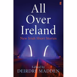 Allen & Unwin All Over Ireland, Fiction, Anglais, Livre broché, 272 pages