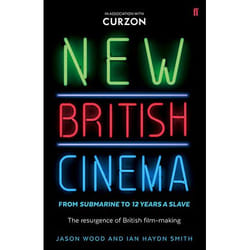Allen & Unwin New British Cinema from Submarine 39 to 12 Years a Slave livre Art & design Anglais