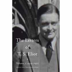 Allen & Unwin The Letters of T. S. Eliot Volume 7: 1934-1935, biographie, Anglais, 960 pages