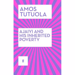 Allen &amp; Unwin Ajaiyi and His Inherited Poverty, Fiction, Anglais, Livre broché, 240 pages