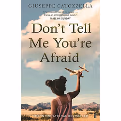 Allen & Unwin Don't Tell Me You're Afraid, Fiction, Anglais, Livre broché, 256 pages