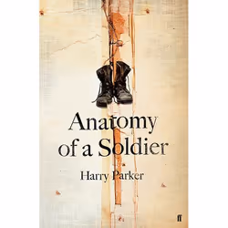 Allen & Unwin Anatomy of a Soldier, Fiction, Anglais, 320 pages