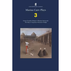 Allen & Unwin Marina Carr: Plays 3, Anglais, Livre broché, 352 pages