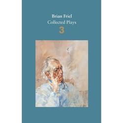 Allen & Unwin Brian Friel: Collected Plays - Volume 3 livre poésie Anglais