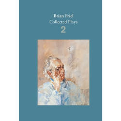 Allen & Unwin Brian Friel: Collected Plays - Volume 2