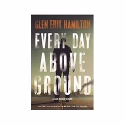 ISBN Every Day Above Ground, thriller, Anglais, 384 pages