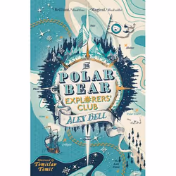 Allen & Unwin The Polar Bear Explorers' Club (Explorers' Club 1), Anglais, Livre broché, 352 pages