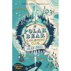 Allen & Unwin The Polar Bear Explorers' Club (Explorers' Club 1) livre Anglais Livre broché 352 pages