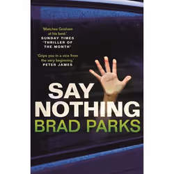 Allen &amp; Unwin Say Nothing, thriller, Anglais, Livre broché, 340 pages