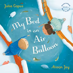 ISBN My Bed is an Air Balloon, Couverture rigide, 32 pages