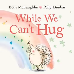 ISBN While We Can't Hug, Couverture rigide, 32 pages