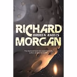 ISBN Broken Angels : Netflix Altered Carbon, Book 2, Science Fiction, Anglais, 480 pages