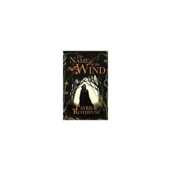 Gollancz - Cassell Group THE NAME OF THE WIND THE KINGKILLER CHRONICLE BOOK 1