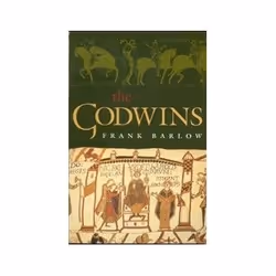 ISBN Godwins: Rise and Fall of a Noble Dynasty, politique, Anglais, 216 pages