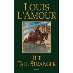 The Tall Stranger by Louis LAmour