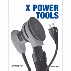 O'Reilly X Power Tools, 272 pages