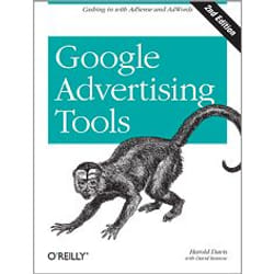 O'Reilly Google Advertising Tools, Second Edition livre & manuel de logiciels