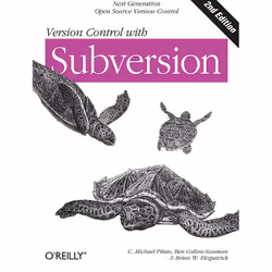 O'Reilly Version Control with Subversion, 2nd Edition, 432 pages