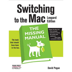 O'Reilly Switching to the Mac: The Missing Manual, Leopard Edition livre
