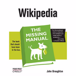 O'Reilly Wikipedia: The Missing Manual, 512 pages