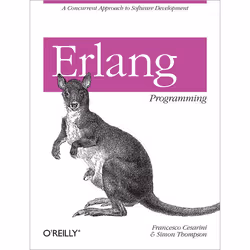 O'Reilly Erlang Programming, Logiciel de développement, Anglais, 498 pages, Francesco Cesarini, Simon Thompson, O'Reilly Medi ...