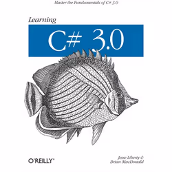 O'Reilly Learning C# 3.0, 696 pages