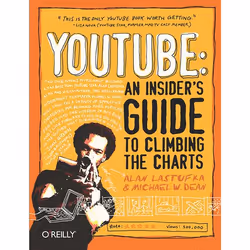 O'Reilly YouTube: An Insider's Guide to Climbing the Charts, 304 pages