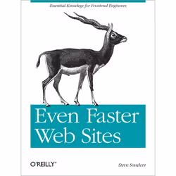 O'Reilly Even Faster Web Sites, Logiciel de mise en réseau, 256 pages, Steve Souders, Java