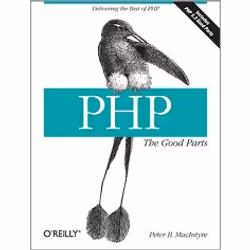 O'Reilly PHP: The Good Parts, Logiciel de conception Web, 176 pages, Peter MacIntyre, O'Reilly Media, PHP