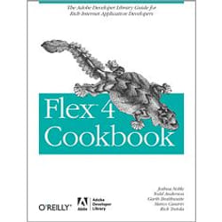O'Reilly Flex 4 Cookbook livre & manuel de logiciels