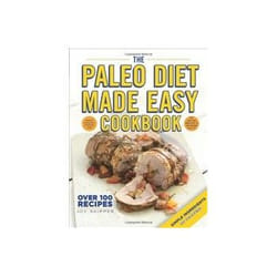 The Paleo Diet Made Easy Cookbook