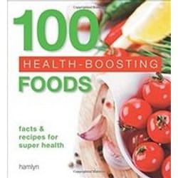 ISBN 100 Health-Boosting Foods : Facts and Recipes for Super Health