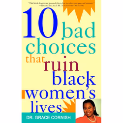 ISBN 10 Bad Choices That Ruin Black Women’s Lives, Livre broché, 240 pages