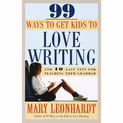 ISBN 99 Ways to Get Kids to Love Writing, Livre broché, 128 pages