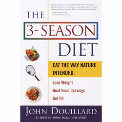 ISBN The 3-Season Diet, nourriture & boisson, Anglais, Livre broché, 336 pages