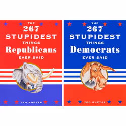 ISBN The 267 Stupidest Things Republicans Ever Said and The 267 Stupidest Things Democrats Ever Said, Livre broché, 128 pages